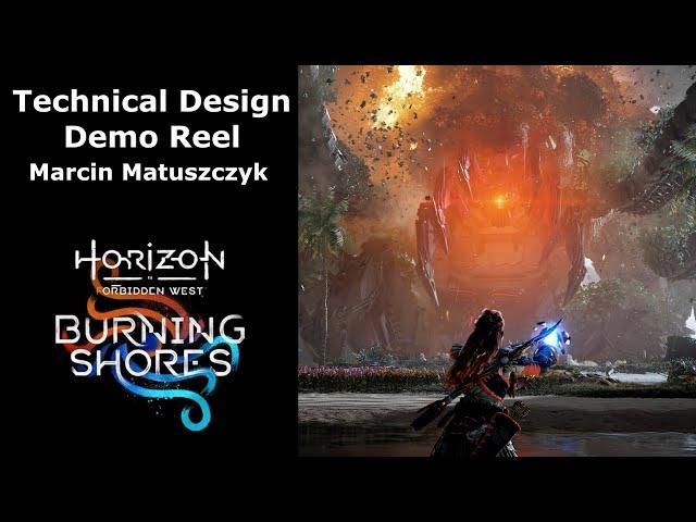 Horizon Forbidden West: Burning Shores - Technical Design Demo Reel - Marcin Matuszczyk