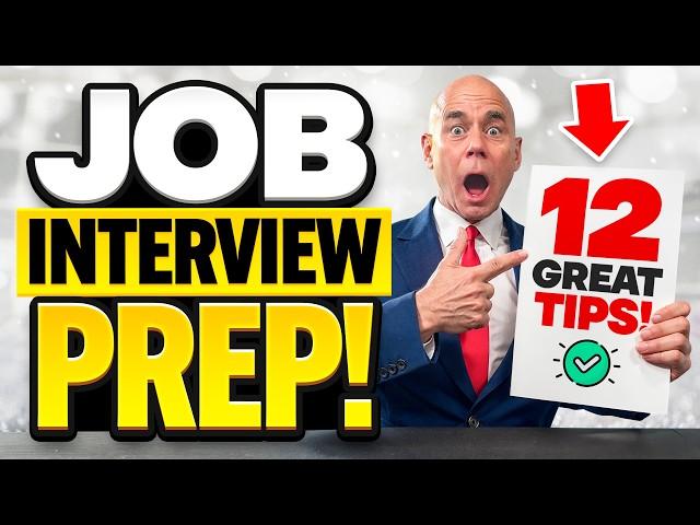 LAST-MINUTE INTERVIEW PREP! (How to PASS a JOB INTERVIEW!) TOP 12 ‘BEST’ INTERVIEW TIPS!