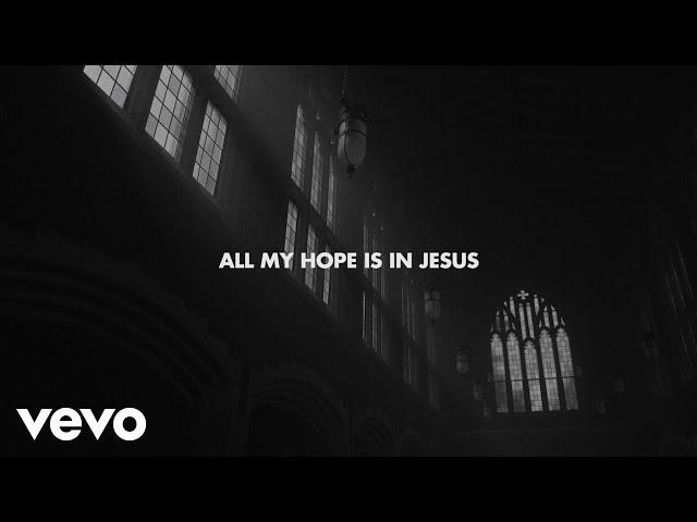 Crowder - All My Hope (Lyric Video) ft. Tauren Wells