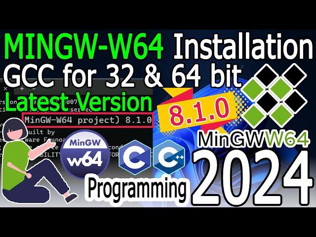 How to install MinGW-w64 on Windows 10/11 [2024 Update] Latest 8.1.0 GNU GCC Compiler