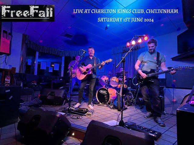 FREEFALL LIVE AT CHARLTON KINGS CLUB, CHELTENHAM, SATURDAY 1ST JUNE 2024