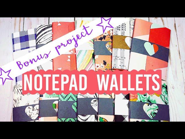 Bonus Project Craft Fair Idea #9:  Notepad Wallets! | 2018