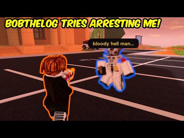 @bobthelog GETS TROLLED while TRYING TO ARREST ME in Roblox Jailbreak!