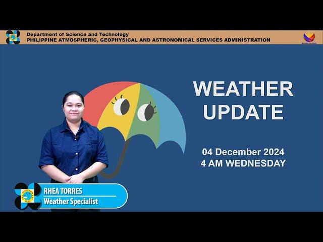 Public Weather Forecast issued at 4AM | December 04, 2024 - Wednesday