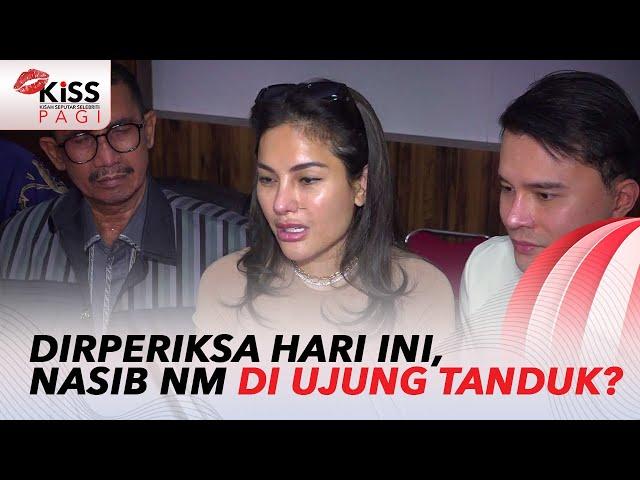 Diperiksa Hari Ini Nasib Nikita Mirzani Di Ujung Tanduk | Kiss Pagi