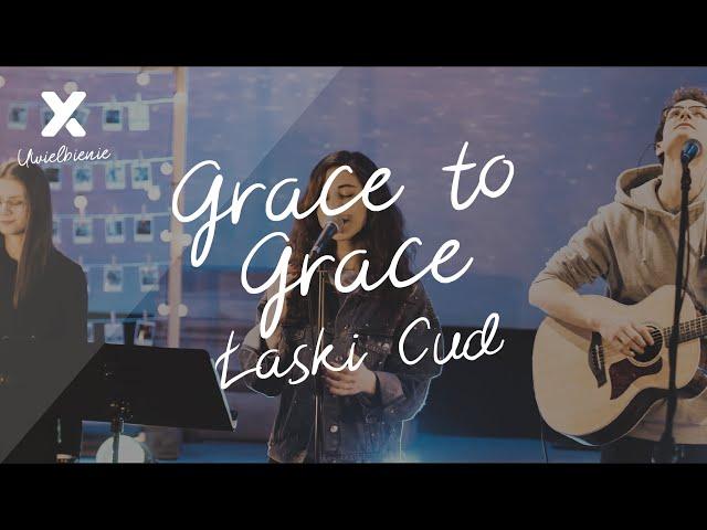 Grace To Grace (Łaski cud) - Polish version - Kontrast '18