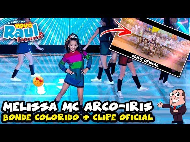 MELISSA MC ARCO-ÍRIS - Bonde Colorido (CLIPE OFICIAL) | FUNKEIRINHOS | RAUL GIL