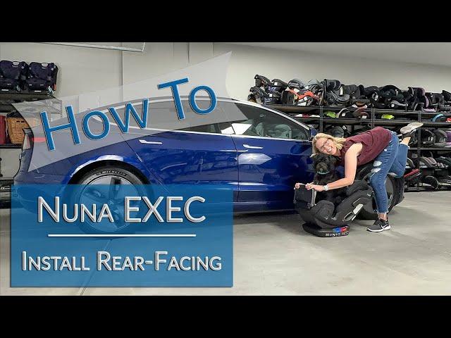 How to Install A Nuna EXEC All-in-One Rear-Facing in a Tesla Model 3