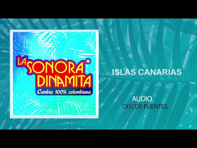 Islas Canarias - La Sonora Dinamita [Audio]