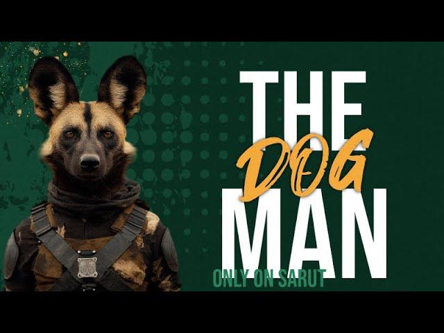 Dog Man-The African Wild Hero