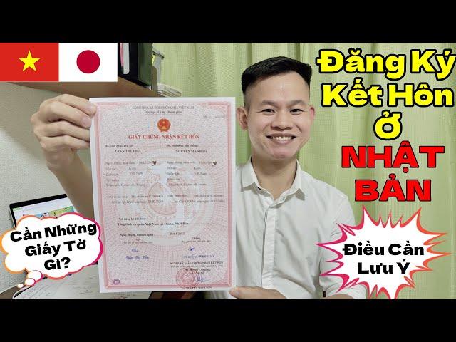 Cách Đăng Ký Kết Hôn Ở Nhật Bản - Các Giấy Tờ Cần Để Đăng Ký Kết Hôn - Và Những Điều Cần Lưu Ý