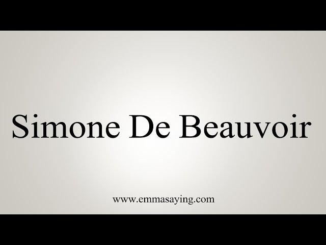 How To Say Simone De Beauvoir