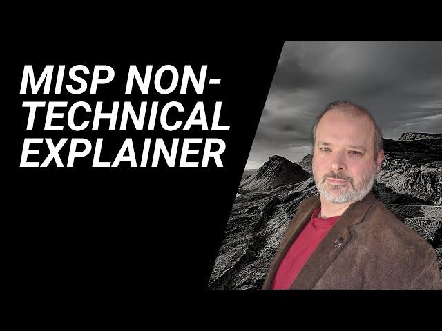 What is MISP | Non-technical explainer