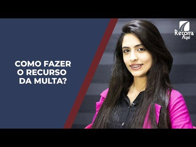 Como fazer o Recurso da sua Multa?