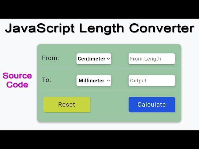 JavaScript Simple Projects for Beginners - Length Converter With Source Code