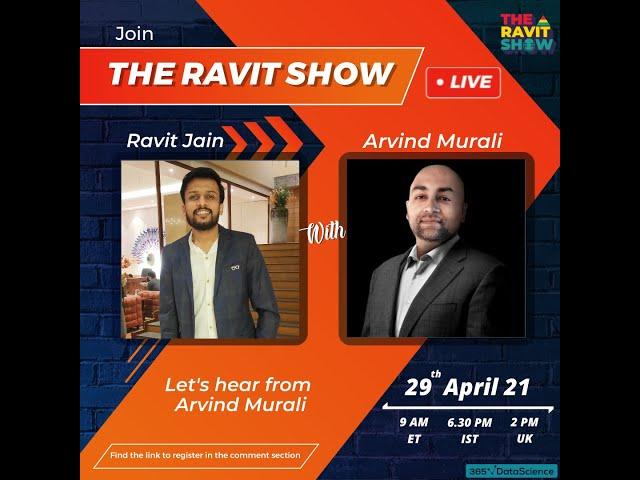 "The Ravit Show" with Arvind Murali