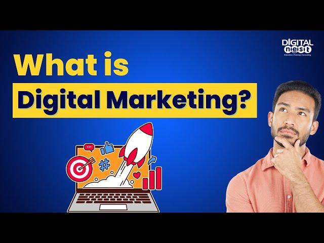 What is Digital Marketing?