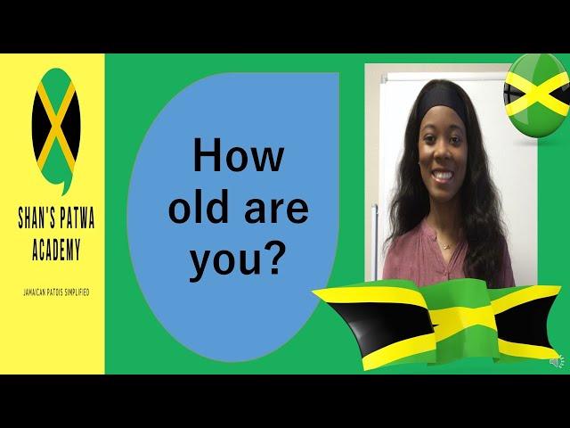 Jamaican Patois for beginners/ How to speak like a Jamaican/How to ask HOW OLD ARE YOU' in Jamaican