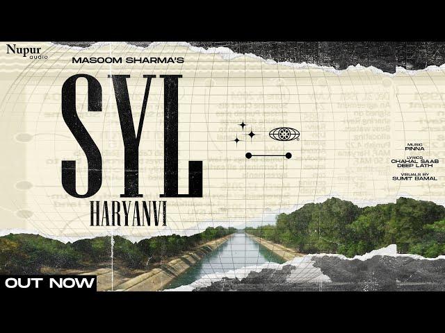 SYL Haryanvi | Masoom Sharma | Chahal Saab & Deep Lath | New Haryanvi Songs Haryanavi 2022