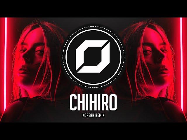 PSY-TRANCE ◉ Billie Eilish - CHIHIRO (Korean Remix)