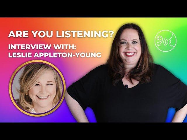 Your Communication Superpower: Active Listening with Katie Lance and Leslie Appleton Young