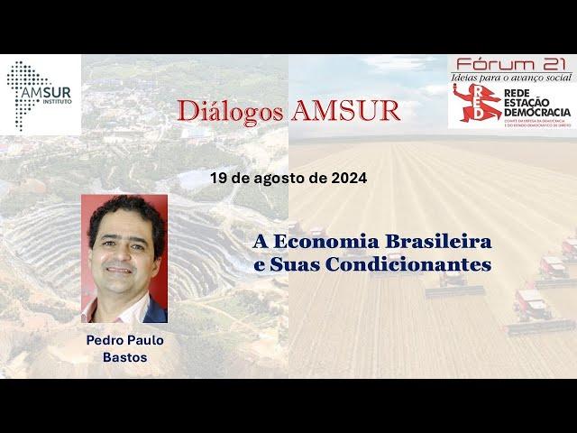 A Economia Brasileira e suas Condicionantes