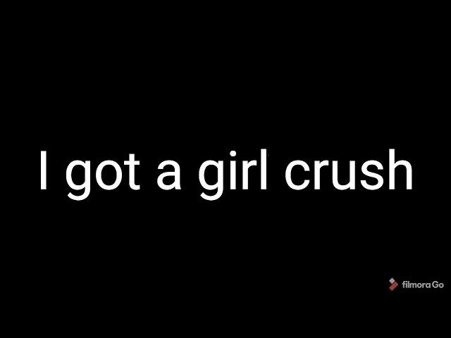 Girl Crush (Lyrics) by Little Big Town