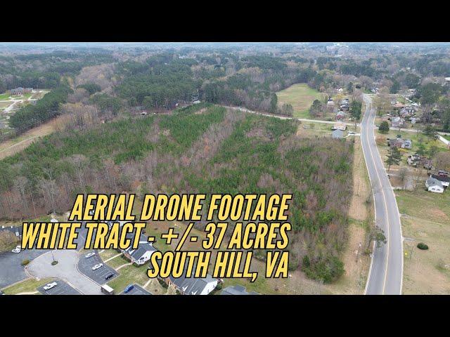 White Tract 37 acres South Hill, VA - Drone Footage - United Country Virginia Realty