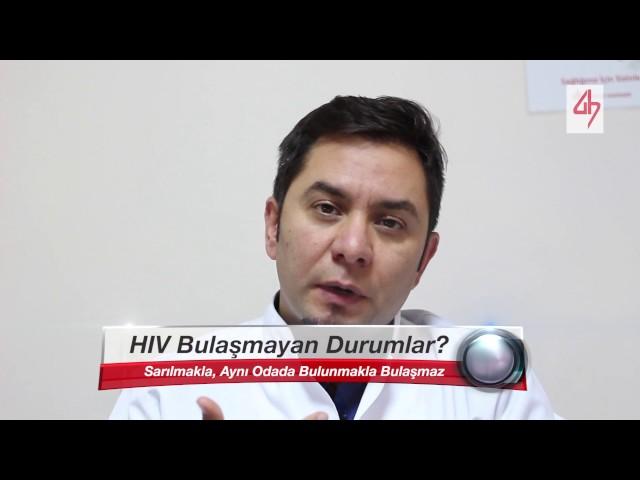 Hiv Nasıl Bulaşır? - Uzm. Dr. Şafak Göktaş