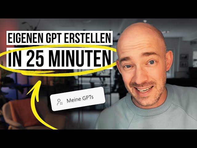 Mach ChatGPT zu DEINER KI mit einem eigenen Custom GPT - in unter 25 Minuten | BUILD WITH ME