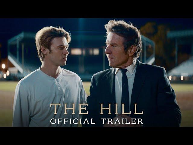 THE HILL | Official Trailer | In Theaters Starting August 25