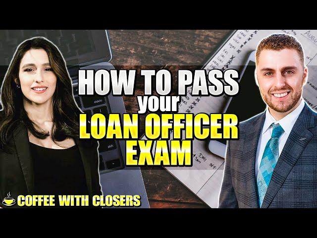 How to Study for and Pass Your Loan Officer Exam