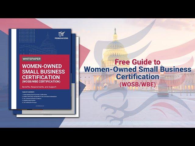 Guide to Women-Owned Small Business Certification (WOSB and WBE included) | Government Contracting