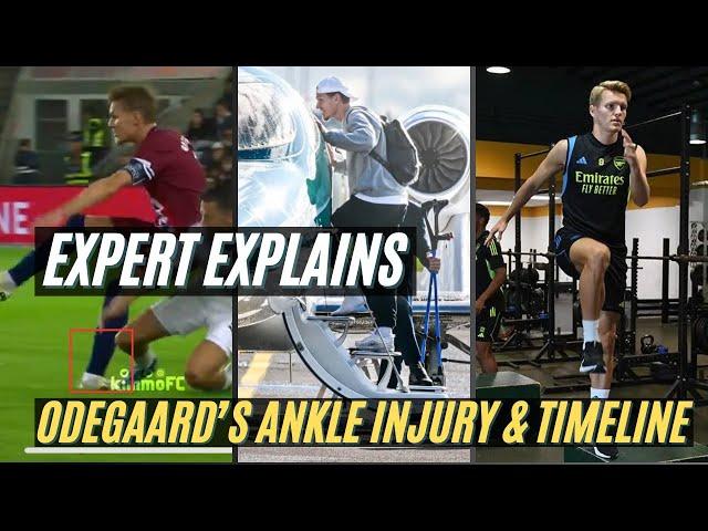 Arsenal Medical Expert Explains Martin Odegaard Ankle Injury & Timeline