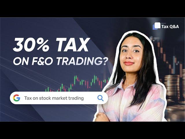 Tax on intraday and F&O trading profits