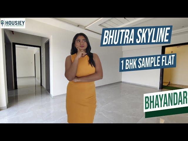 Skyline Bhayandar West | 1 BHK Sample Flat Tour [2025] | Bhutra Bhayandar Project