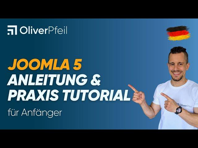 Joomla 5 Anleitung & Praxis Tutorial (für Anfänger) 