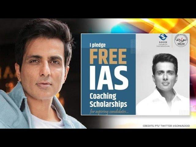 Sonu Sood Free IAS Coaching Scholarship [Online/Offline]: Apply by June 30