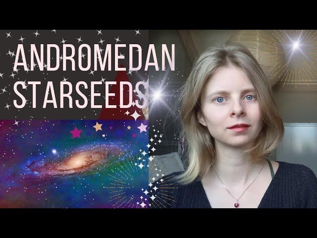 Andromedan Starseeds: signs and characteristics