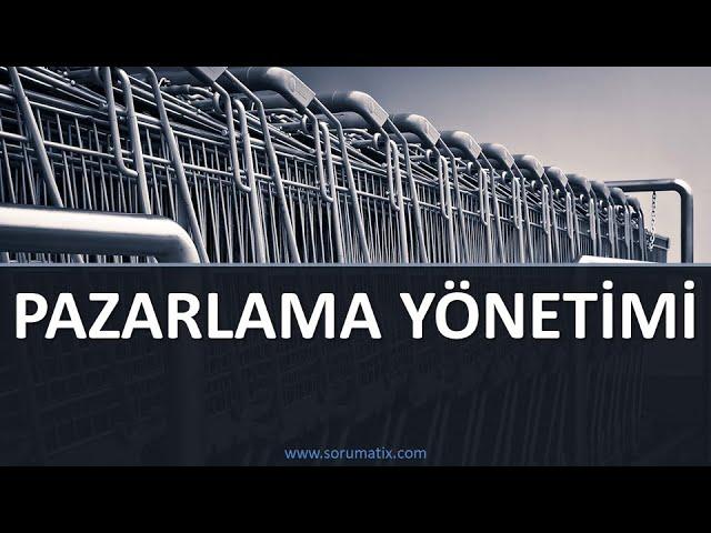 Pazarlama Yönetimi Dersi Çözümlü Sınav Soruları|  Yüksek Not Almak Daha Kolay