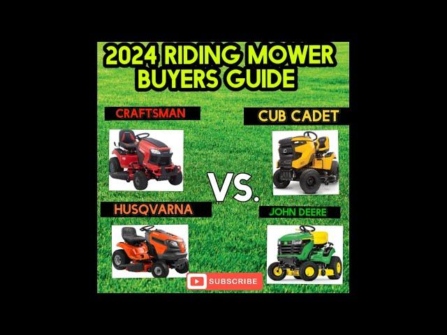 2024 Riding Lawn Tractor buyers guide.  Craftsman vs John Deere vs Husqvarna vs Cub Cadet