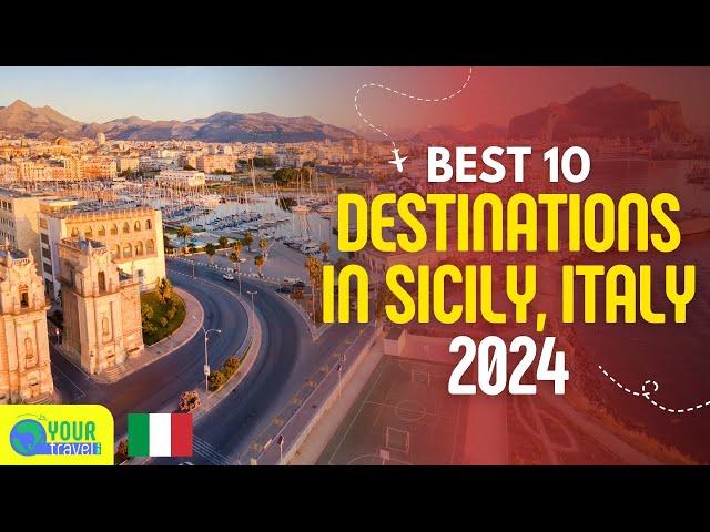 10 Best Destinations In Sicily 2024 | Italy Travel Guide with Budget