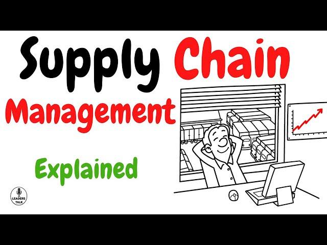 Explained Supply Chain Management in 10 Minutes