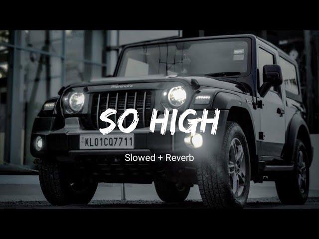 SO HIGH | Siddhu Moose Wala | Slowed + Reverb | Studio.lyrics