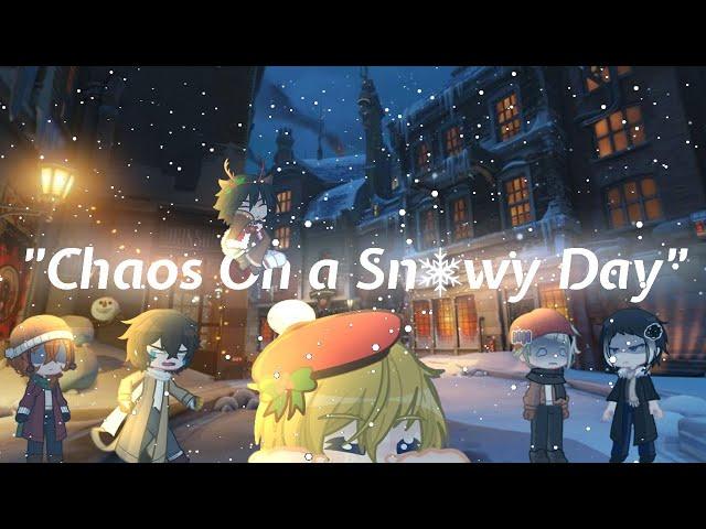 Chaos On a Snowy Day | BSD | BY: Cloverlee