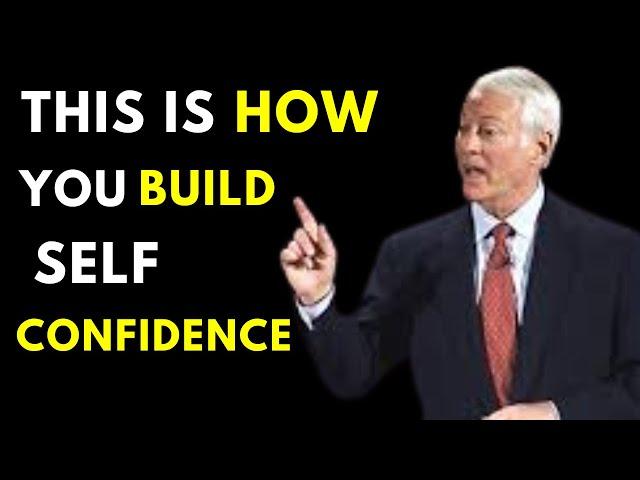 how to build self confidence Brian Tracy