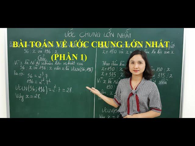 Toán 6: Ước chung lớn nhất (phần 1)