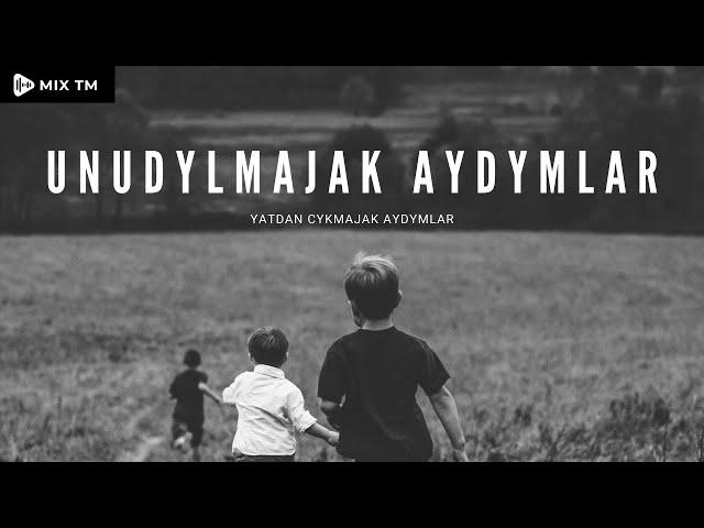 Unudylmajak Aydymlar - Turkmen Aydym 2023