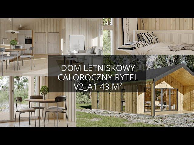 Dom letniskowy całoroczny RYTEL V2 A1 43 m2