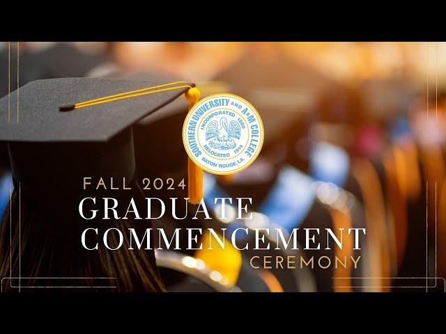 Southern University Fall Graduate Commencement Ceremony